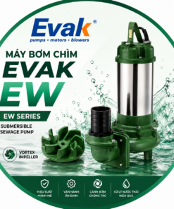 Máy bơm chìm nước thải Evak EW