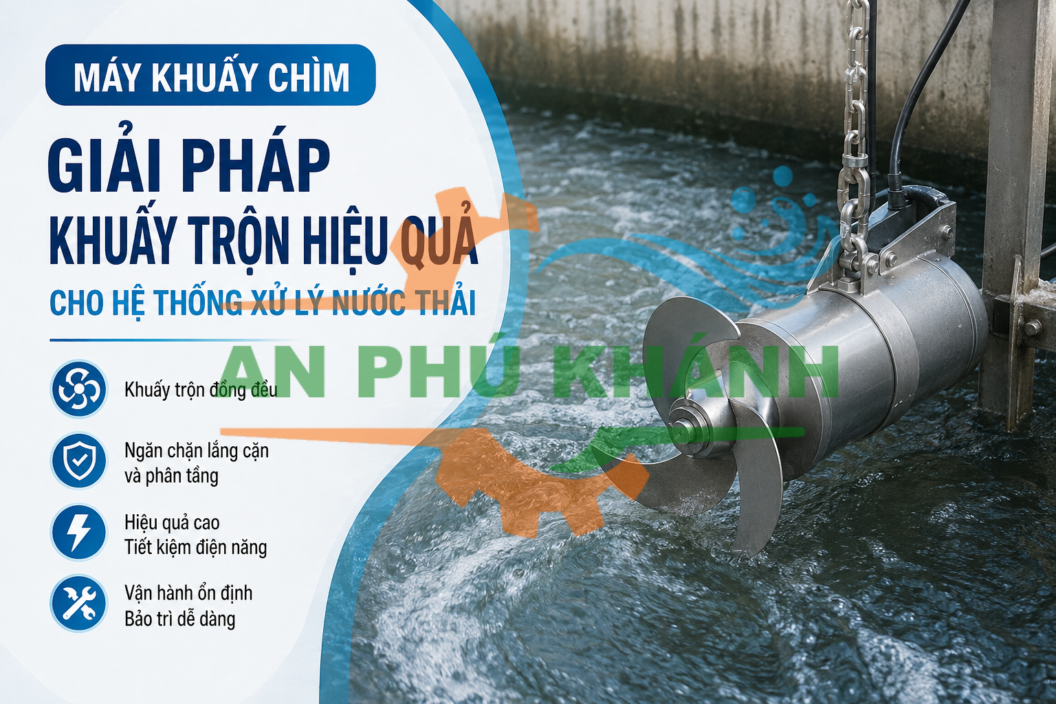 Máy khuấy chìm – Giải pháp khuấy trộn hiệu quả cho hệ thống xử lý nước thải